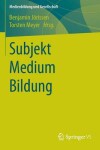 Book cover for Subjekt  Medium  Bildung