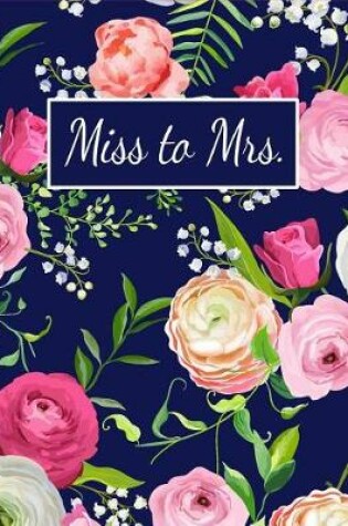 Cover of Miss to Mrs.