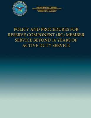 Book cover for Policy and Procedures for Reserve Component (RC) Member Service Beyond 16 Years of Active Duty Service