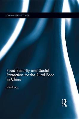 Cover of Food Security and Social Protection for the Rural Poor in China