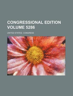 Book cover for Congressional Edition Volume 5286