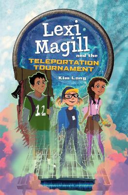 Book cover for Lexi Magill and the Teleportation Tournament