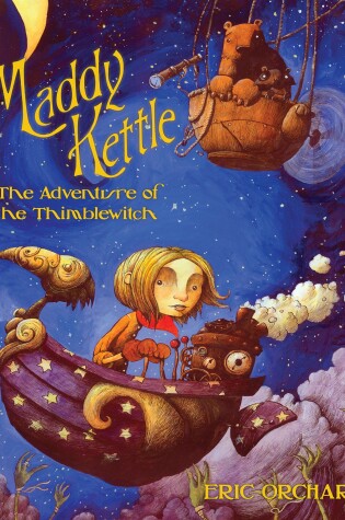 Cover of Maddy Kettle Book 1: The Adventure of the Thimblewitch