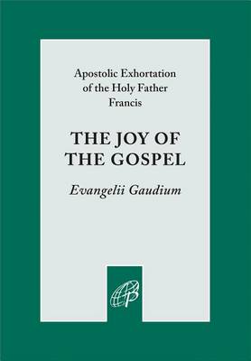 Book cover for Joy of the Gospel, The: Evangelii Gaudium