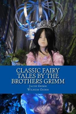 Book cover for Classic Fairy Tales by the Brothers Grimm