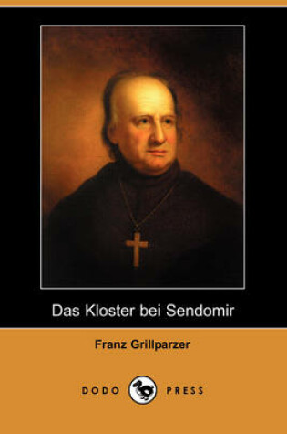 Cover of Das Kloster Bei Sendomir (Dodo Press)