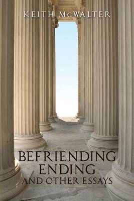 Book cover for Befriending Ending and other essays