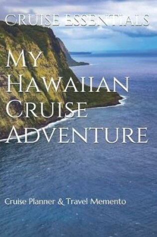 Cover of My Hawaiian Cruise Adventure