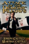 Book cover for Attack of the Demonic Pillows