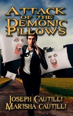 Book cover for Attack of the Demonic Pillows