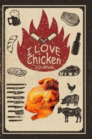 Cover of I Love Chicken Journal