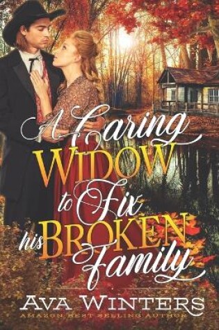 Cover of A Caring Widow to Fix his Broken Family