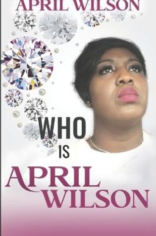Cover of Who Is April Wilson