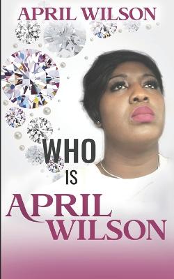 Book cover for Who Is April Wilson