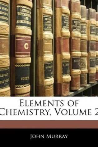 Cover of Elements of Chemistry, Volume 2