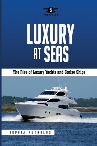 Cover of Luxury at Seas