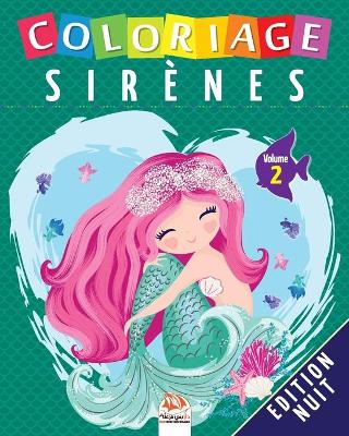 Cover of Coloriage Sirenes - Volume 2 - Edition nuit