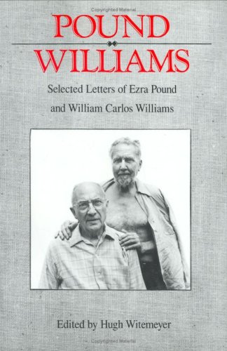 Book cover for Pound/ Williams: Selected Correspondence of Ezra Pound and William Carlos Williams