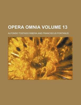 Book cover for Opera Omnia Volume 13