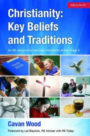 Cover of Christianity Key Beliefs and Traditions