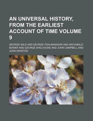 Book cover for An Universal History, from the Earliest Account of Time Volume 9