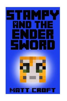 Book cover for Stampy and the Ender Sword