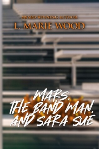 Cover of Mars, The Band Man, and Sara Sue