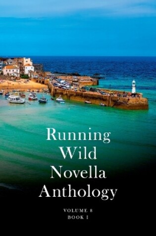 Cover of Running Wild Novella Anthology Volume 8