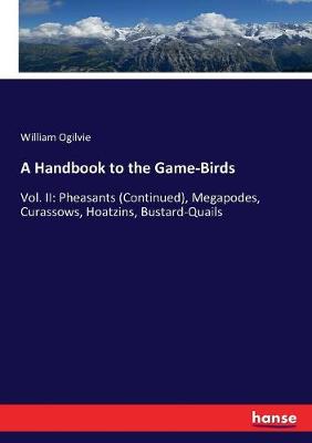 Book cover for A Handbook to the Game-Birds