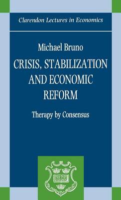 Book cover for Crisis, Stabilization, and Economic Reform: Therapy by Consensus