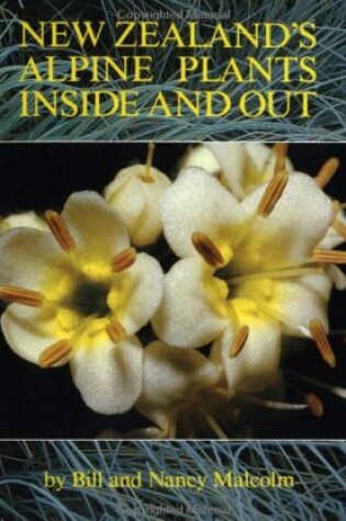 Cover of New Zealand's Alpine Plants Inside and Out