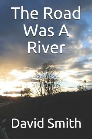 Cover of The Road Was A River