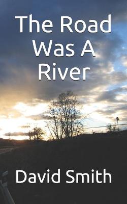 Book cover for The Road Was A River