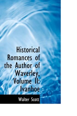 Book cover for Historical Romances of the Author of Waverley, Volume II