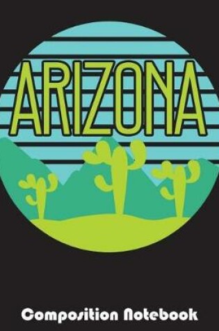 Cover of Arizona Composition Notebook