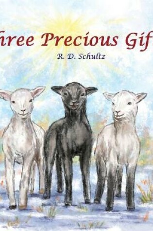 Cover of Three Precious Gifts