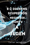 Book cover for E-Z Dickens SzuperhŐs Negyedik Könyv Hungarian Edition