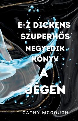 Cover of E-Z Dickens SzuperhŐs Negyedik Könyv Hungarian Edition