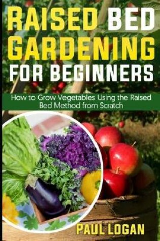 Cover of Raised Bed Gardening for Beginners