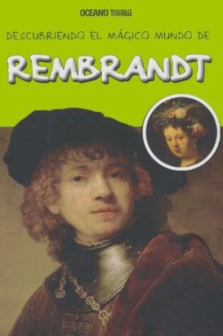 Cover of Descubriendo El Mágico Mundo de Rembrandt