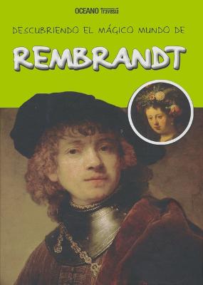 Cover of Descubriendo El M�gico Mundo de Rembrandt