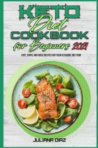 Cover of Keto Diet Cookbook for Beginners 2021