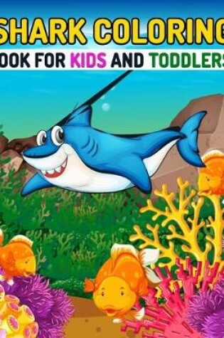 Cover of Shark Coloring Book For Kids And Toddlers