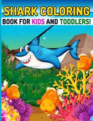 Book cover for Shark Coloring Book For Kids And Toddlers