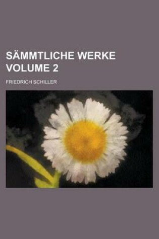 Cover of Sammtliche Werke Volume 2