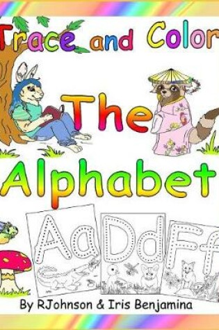Cover of Trace & Color The Alphabet
