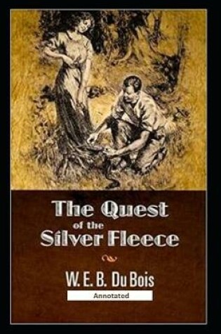 Cover of The Quest of the Silver Fleece (Annotated)