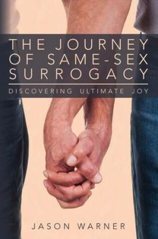 Cover of The Journey of Same-Sex Surrogacy