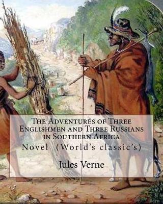 Book cover for The Adventures of Three Englishmen and Three Russians in Southern Africa.By