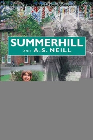 Cover of Summerhill and A S Neill